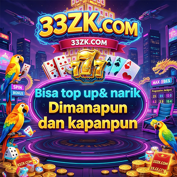 33ZK - Login Situs Resmi dan Nikmati Ragam Game PG Soft